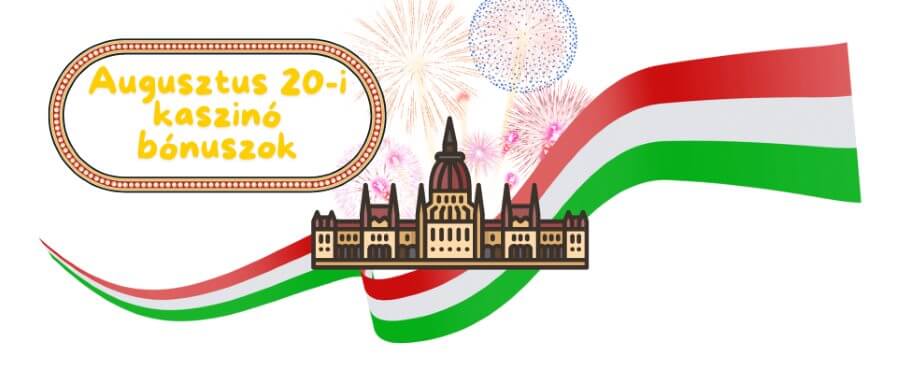 Izgalmas Szent István napi kaszinó bónuszok!