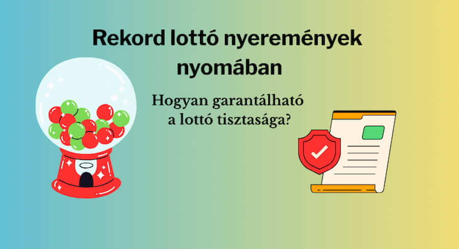 Négy magyar lottó telitalálat egy héten belül: Ki ellenőrzi a lottó tisztaságát?